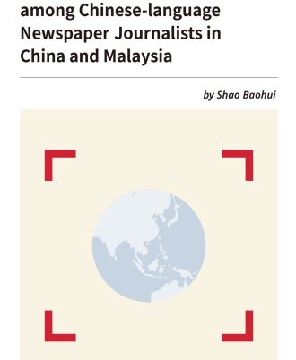 Journalistic Professionalism among Chinese-language Newspaper Journalists in China and Malaysia